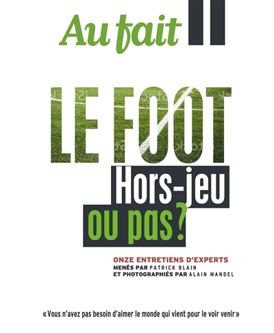 Le foot : hors-jeu ou pas ?