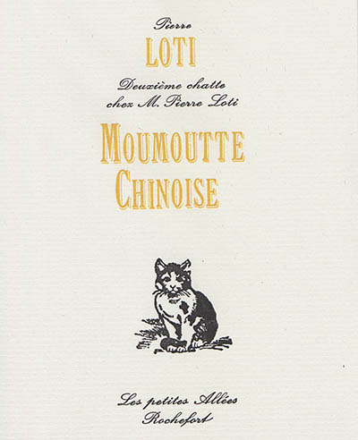 Moumoutte chinoise : deuxième chatte chez M. Pierre Loti
