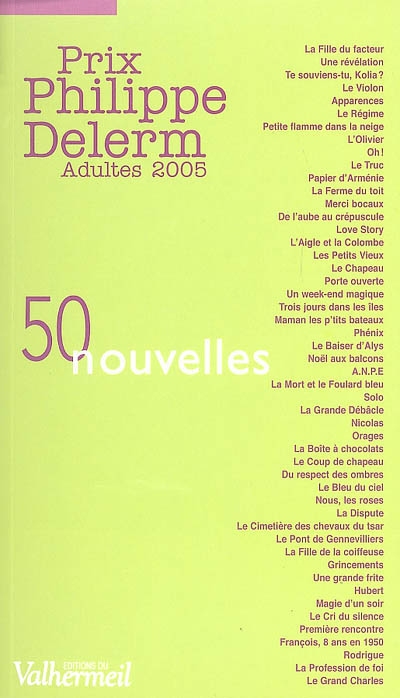 Prix Philippe Delerm, adultes 2005 : 50 nouvelles