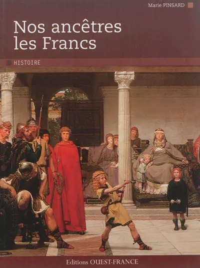 Nos ancêtres les Francs