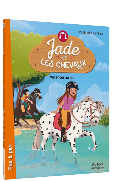 Jade et les chevaux. Vacances au lac