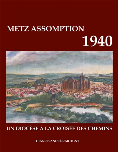Metz assomption 1940 : UN...