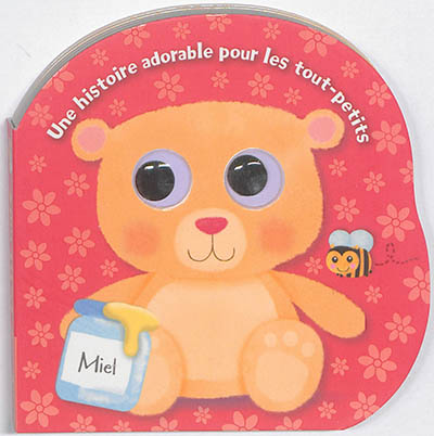 Petit ours : une histoire adorable pour les tout-petits