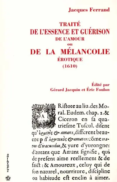 Traité de l'essence et guérison de l'amour ou De la mélancolie érotique : 1610