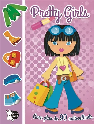 Pretty girls violet : avec plus de 90 autocollants