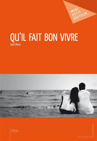 Qu'il fait bon vivre