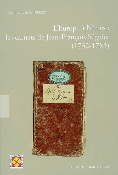 L'Europe à Nîmes : les carnets de Jean-François Séguier (1732-1783)