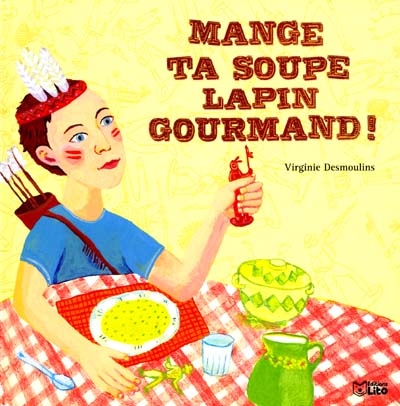 Mange ta soupe, lapin gourmand !