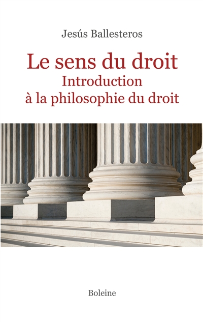 Le sens du droit : introduction à la philosophie du droit