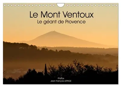 Le Mont Ventoux Le géant de Provence (Calendrier mural 2026 DIN A4 vertical), CALVENDO calendrier mensuel : Vue du Mont Ventoux dans le paysage provençal, et sous différents angles.