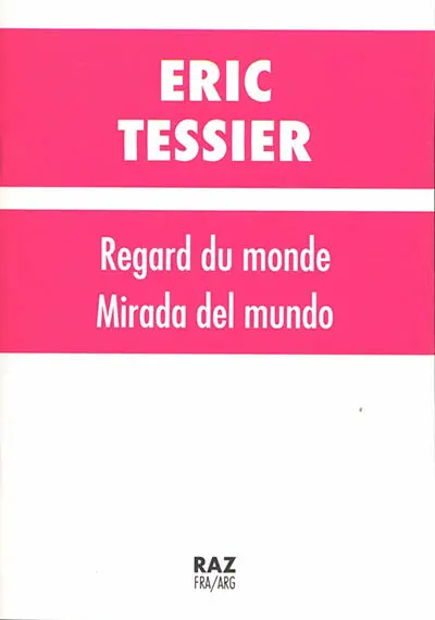 Regard du monde. Mirada del mundo