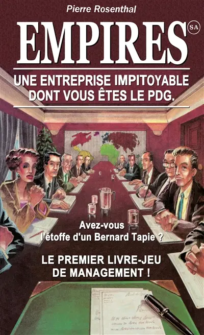 Empires SA : une entreprise impitoyable dont vous êtes le P-DG !
