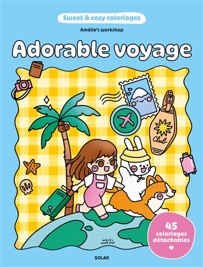 Adorable voyage : sweet & cosy coloriages