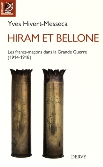 hiram et bellone : les francs-maçons dans la grande guerre (1914-1918)