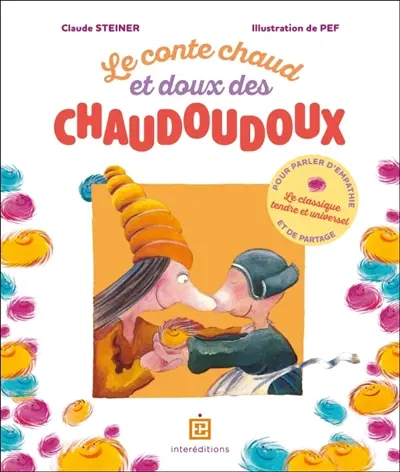 Le conte chaud et doux des chaudoudoux