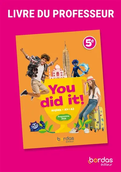 You did it! : anglais A1-A2, 5e : livre du professeur, programme 2026