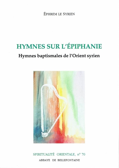 Hymnes sur l'Epiphanie : hymnes baptismales de l'Orient syrien