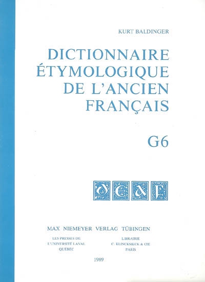 Dictionnaire étymologique de l'ancien français. G6