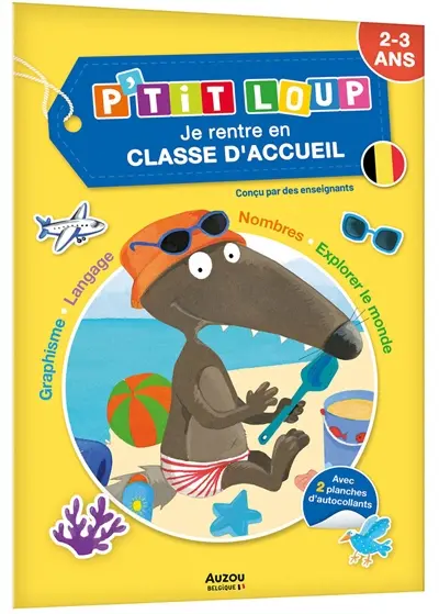 P'tit Loup : je rentre en classe d'accueil : 2-3 ans