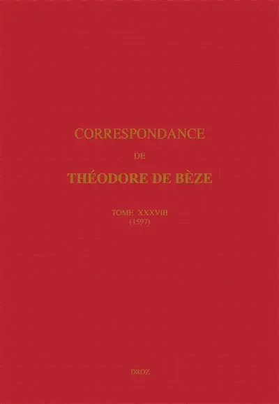 Correspondance. Vol. 38. 1597