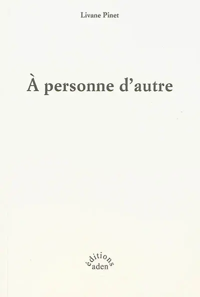 A personne d'autre : poèmes