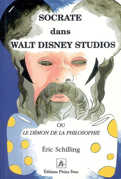 Socrate dans Walt Disney Studios ou Le démon de la philosophie