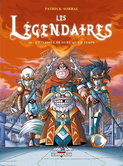 Les Légendaires. Vol. 16....