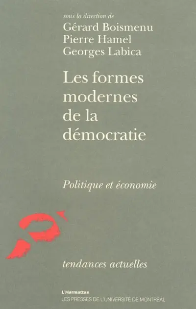 Les Formes modernes de la démocratie : politique et économie