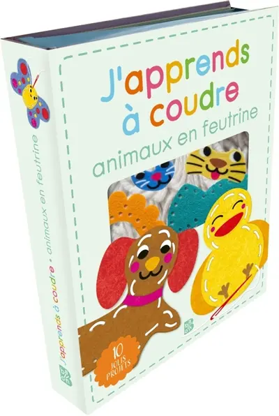 J'apprends à coudre : Animaux en feutrine