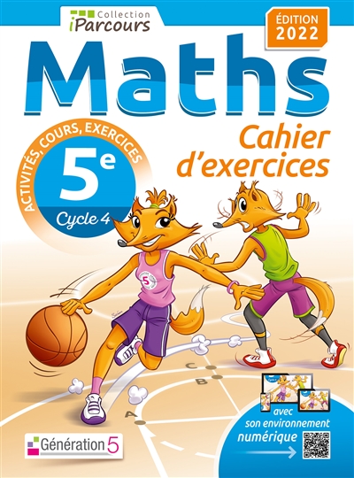 Maths 5e, cycle 4 : cahier d'exercices : activités, cours, exercices