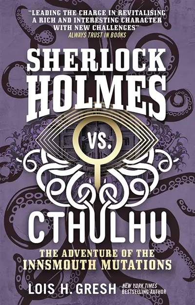 Sherlock Holmes vs Cthulhu. Vol. 3. Les mutations d'Innsmouth