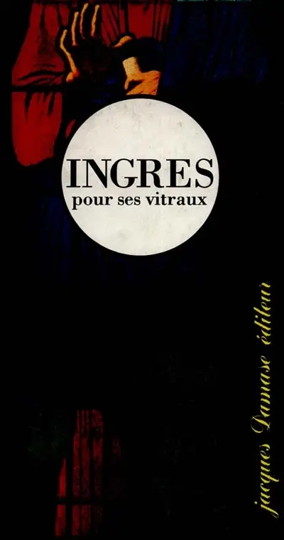 Ingres : pour ses vitraux