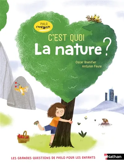 C'est quoi la nature ? C'est quoi la nature ?