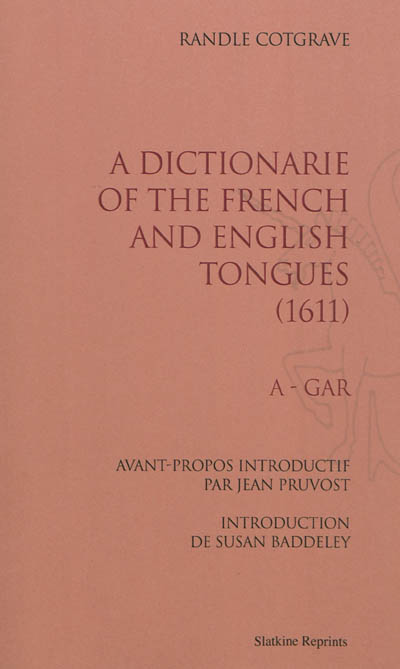 A dictionarie of the french and english tongues (1611)
