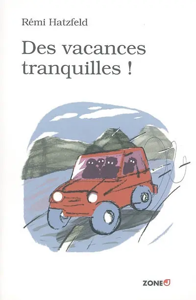 Des vacances tranquilles !