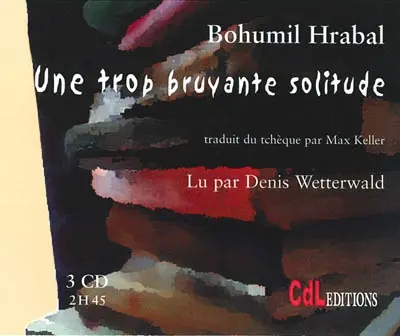 Une trop bruyante solitude