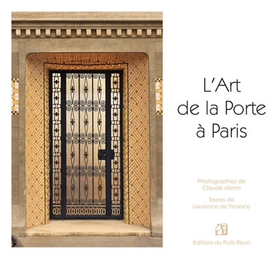 L'art de la porte à Paris - Claude Abron