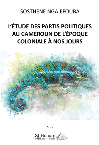 L'étude des partis politiques au Cameroun de l'époque coloniale à nos jours : essai