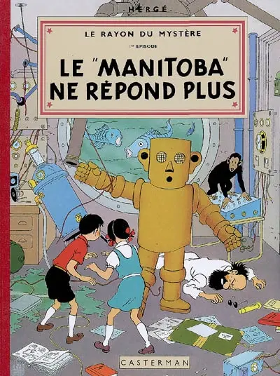 Les aventures de Jo, Zette et Jocko. Le rayon du mystère. Vol. 1. Le Manitoba ne répond plus