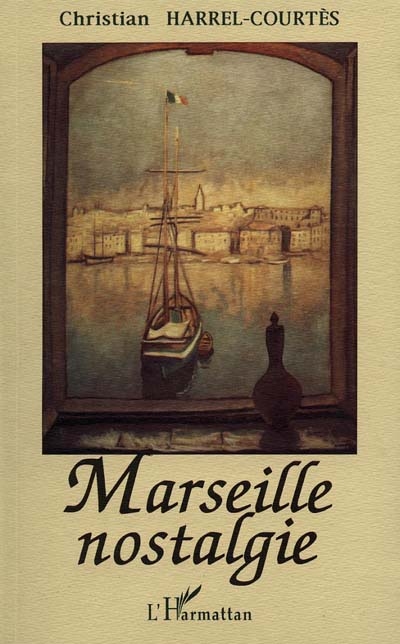 Marseille nostalgie
