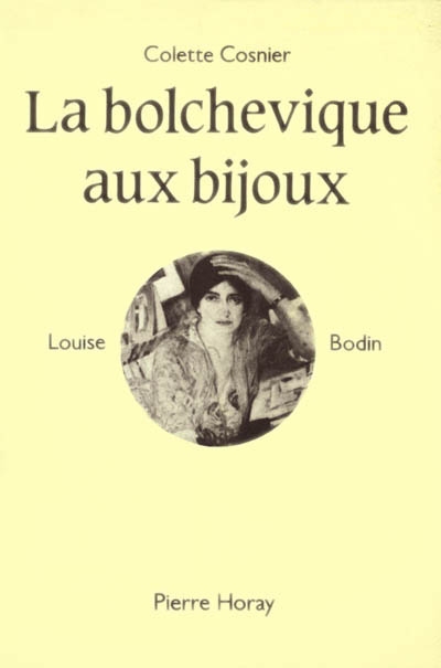 La bolchevique aux bijoux : Louise Bodin