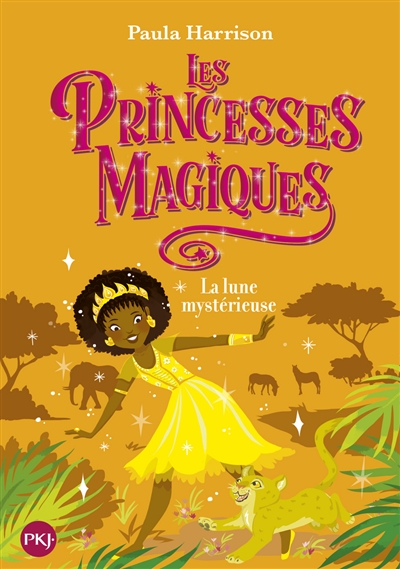 Les princesses magiques. Vol. 3. La lune mystérieuse