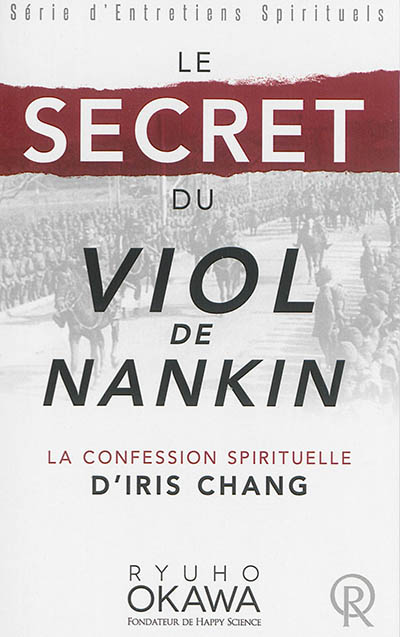 Le secret du viol de Nankin : la confession spirituelle d'Iris Chang : enregistrement vidéo du 12 juin 2014, au siège de Happy Science, à Tokyo, Japon