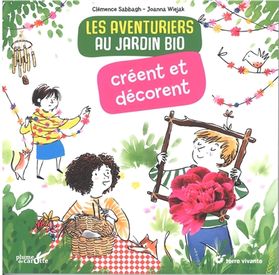 Les aventuriers au jardin bio créent et décorent