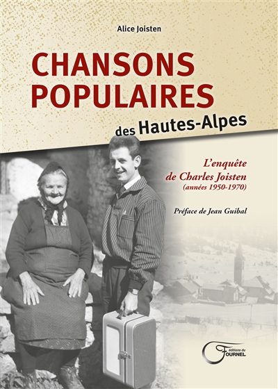 couverture du livre Chansons populaires des Hautes-Alpes : l'enquête de Charles Joisten (années 1950-1970)