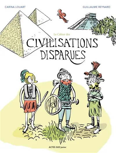 Le cahier des civilisations disparues