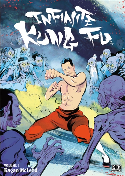 Infinite kung fu. Vol. 1