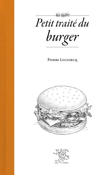 Petit traité du burger