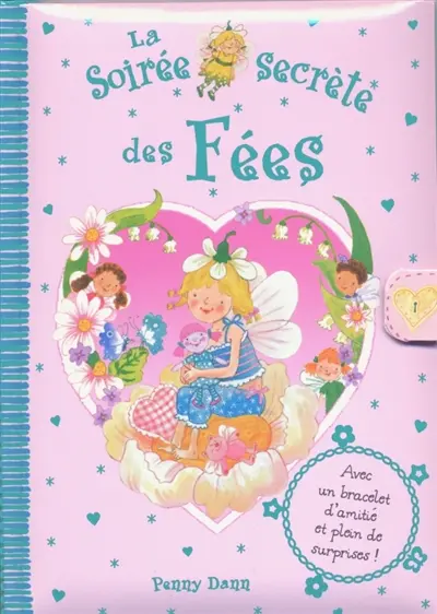 Les secrets des fées. Vol. 2007. La soirée secrète des fées