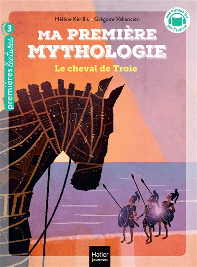 ma première mythologie. vol. 4. le cheval de troie